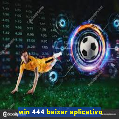 win 444 baixar aplicativo